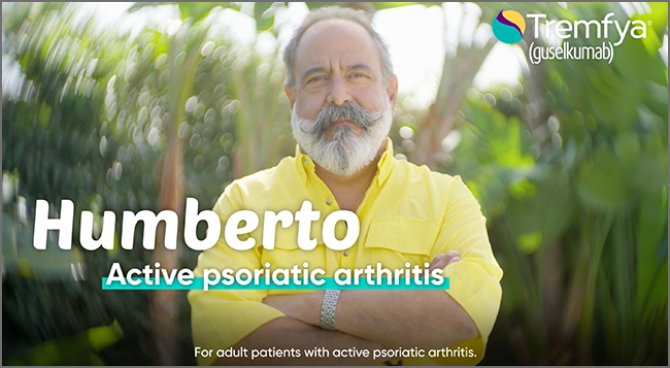 Watch Humberto's story with psoriatic arthritis (PsA) and TREMFYA® (guselkumab)