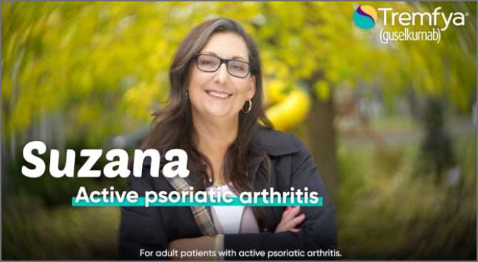 Watch Suzana's story with psoriatic arthritis (PsA) and TREMFYA® (guselkumab)